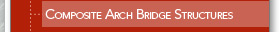Composite Arch Bridge Structures